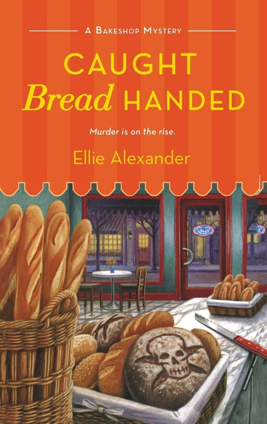 Caught Bread Handed: Bakeshop Mystery 4