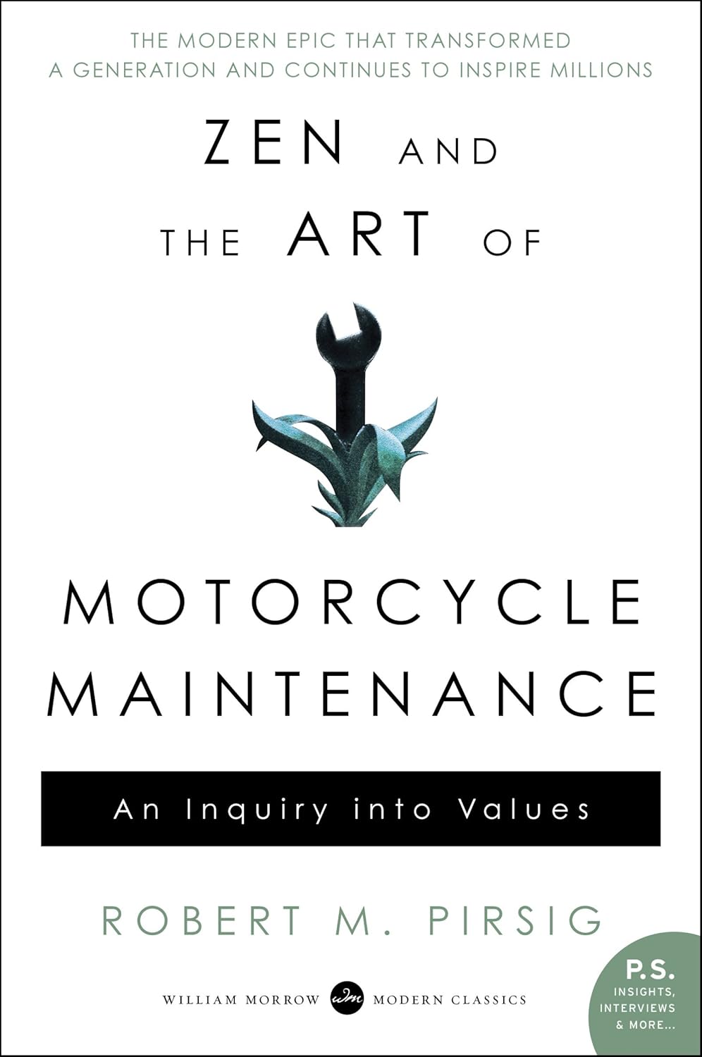 Zen and the Art of Motorcycle Maintenance: An Inquiry into Values