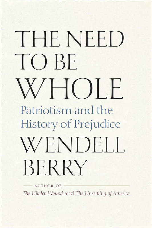 The Need To Be Whole: Patriotism and the History of Prejudice