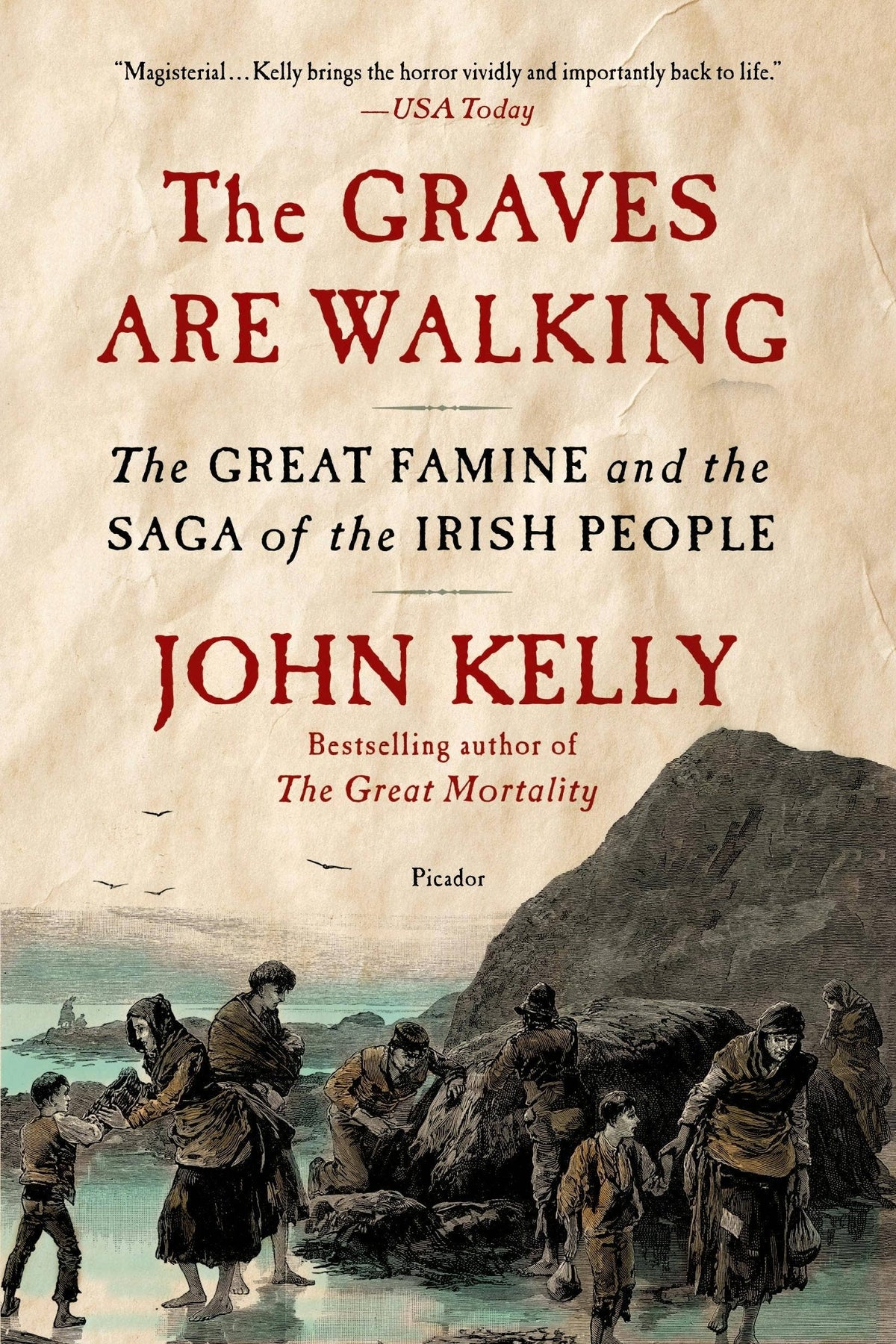 Graves Are Walking The Great Famine & Irish Saga