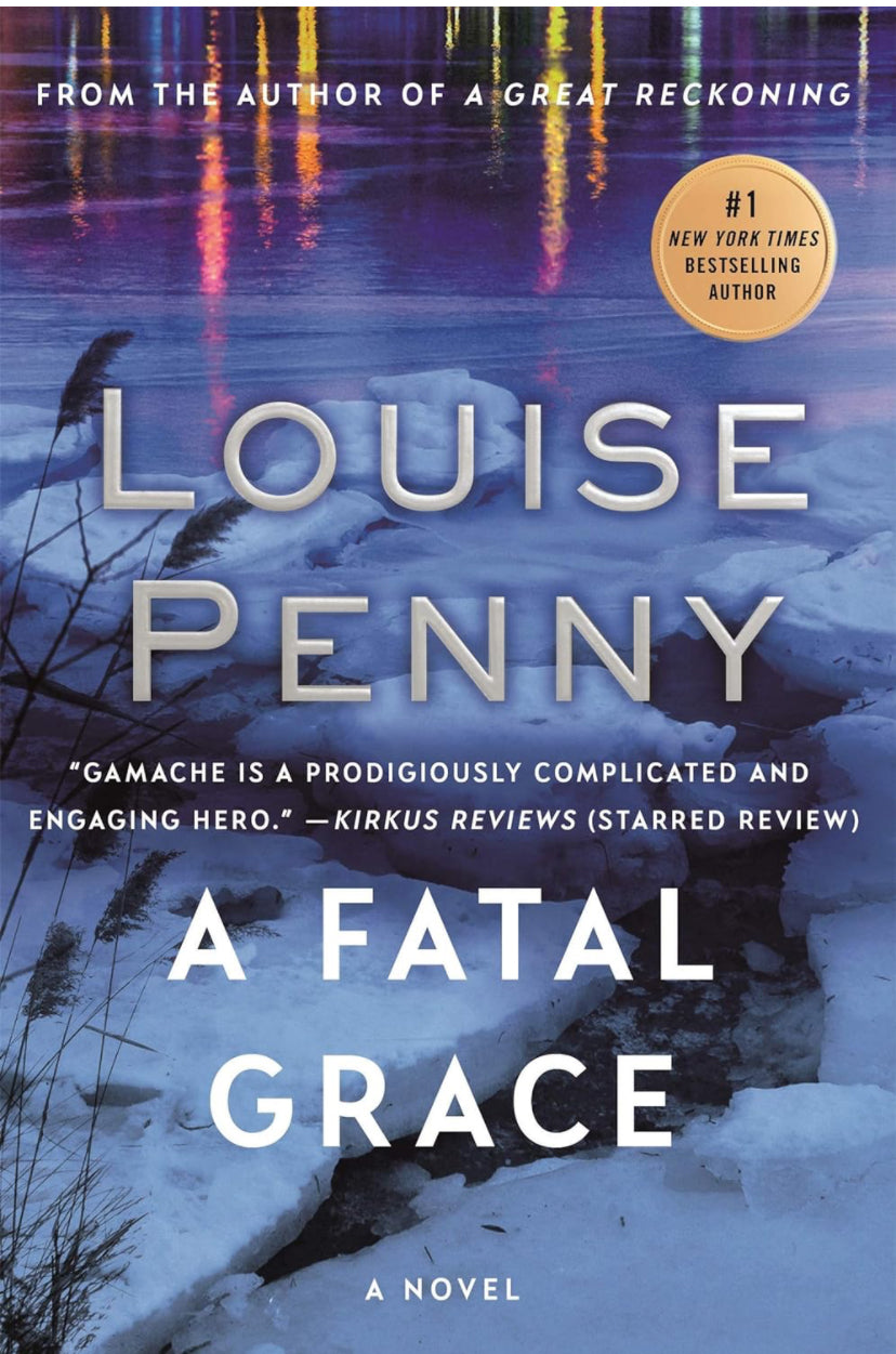 A Fatal Grace (A Chief Inspector Gamache Mystery - Book 2)