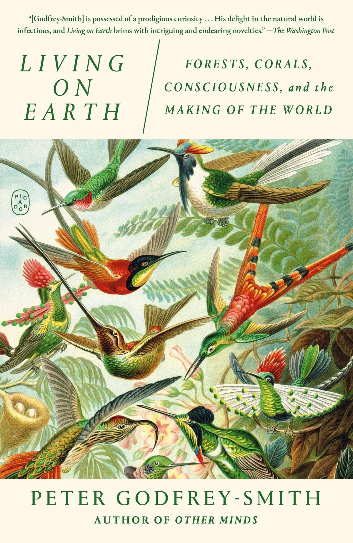 Living On Earth: Forests, Corals, Consciousness, and the Making of the World