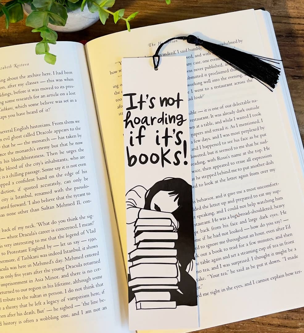 It's Not Hoarding If It's Books Bookmark