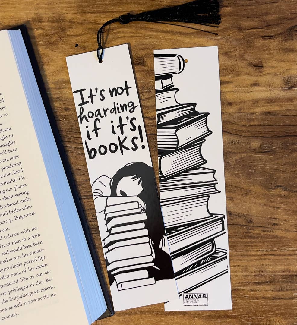It's Not Hoarding If It's Books Bookmark