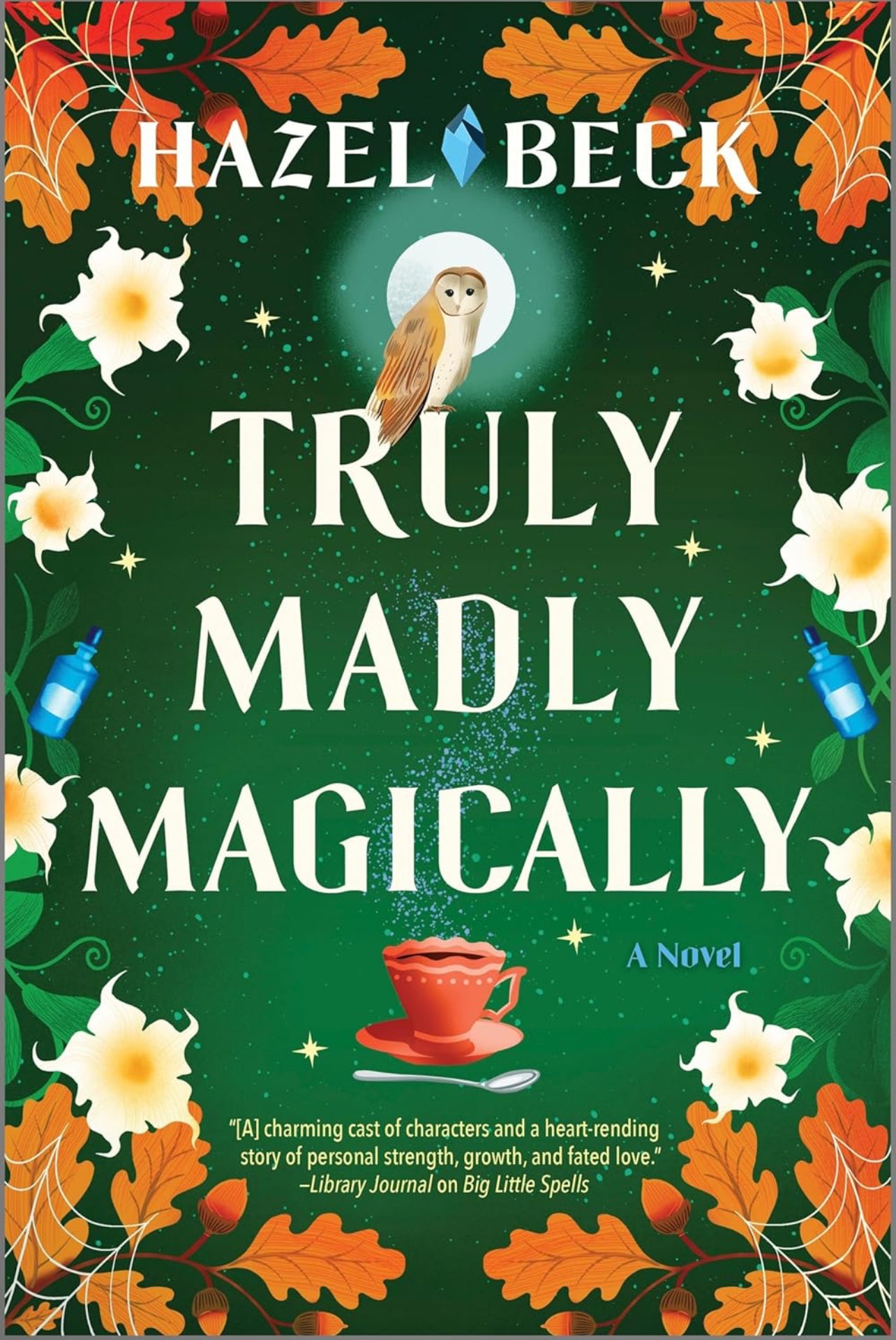 Truly Madly Magically: A Witchy Romance (Book 3)