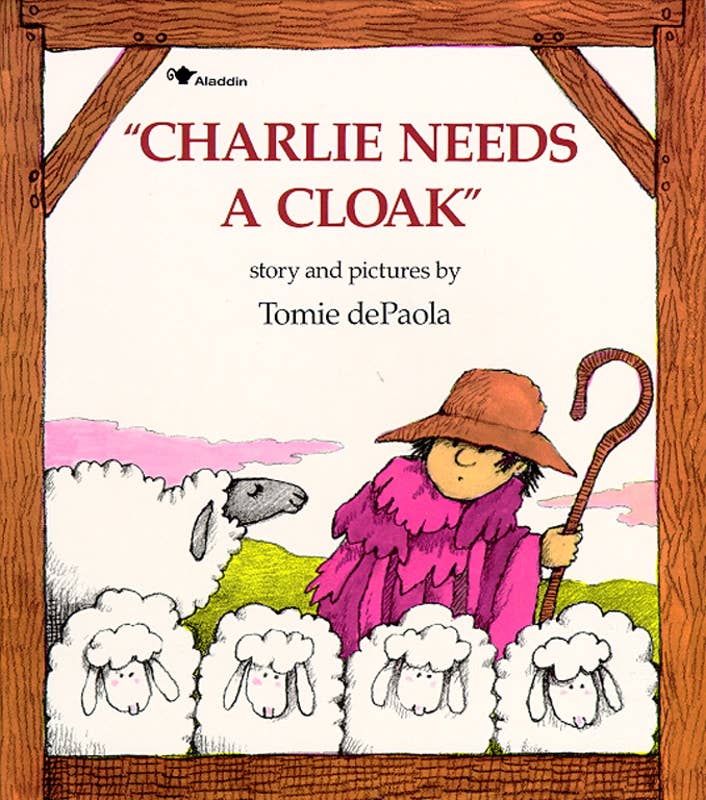 Charlie Needs a Cloak by Tomie   dePaola