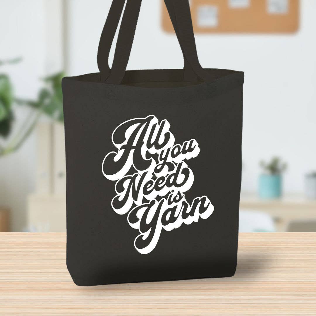 All You Need Is Yarn Canvas Tote Bag, Custom