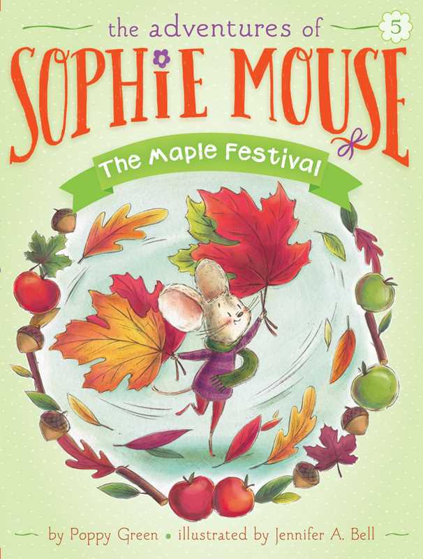 Maple Festival (the Adventures of Sophie Mouse)