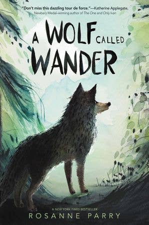 Wolf Called Wander, A: Rosanne Parry