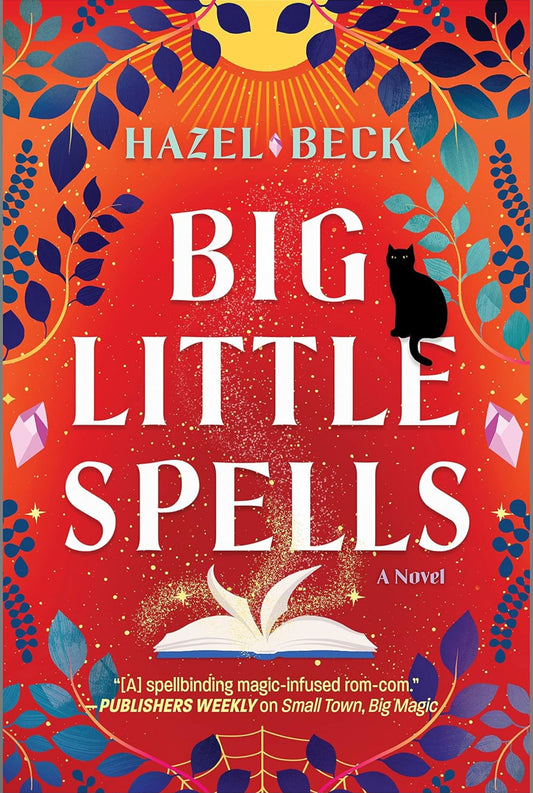 Big Little Spells: A Witchy Romantic Comedy (Book Two)