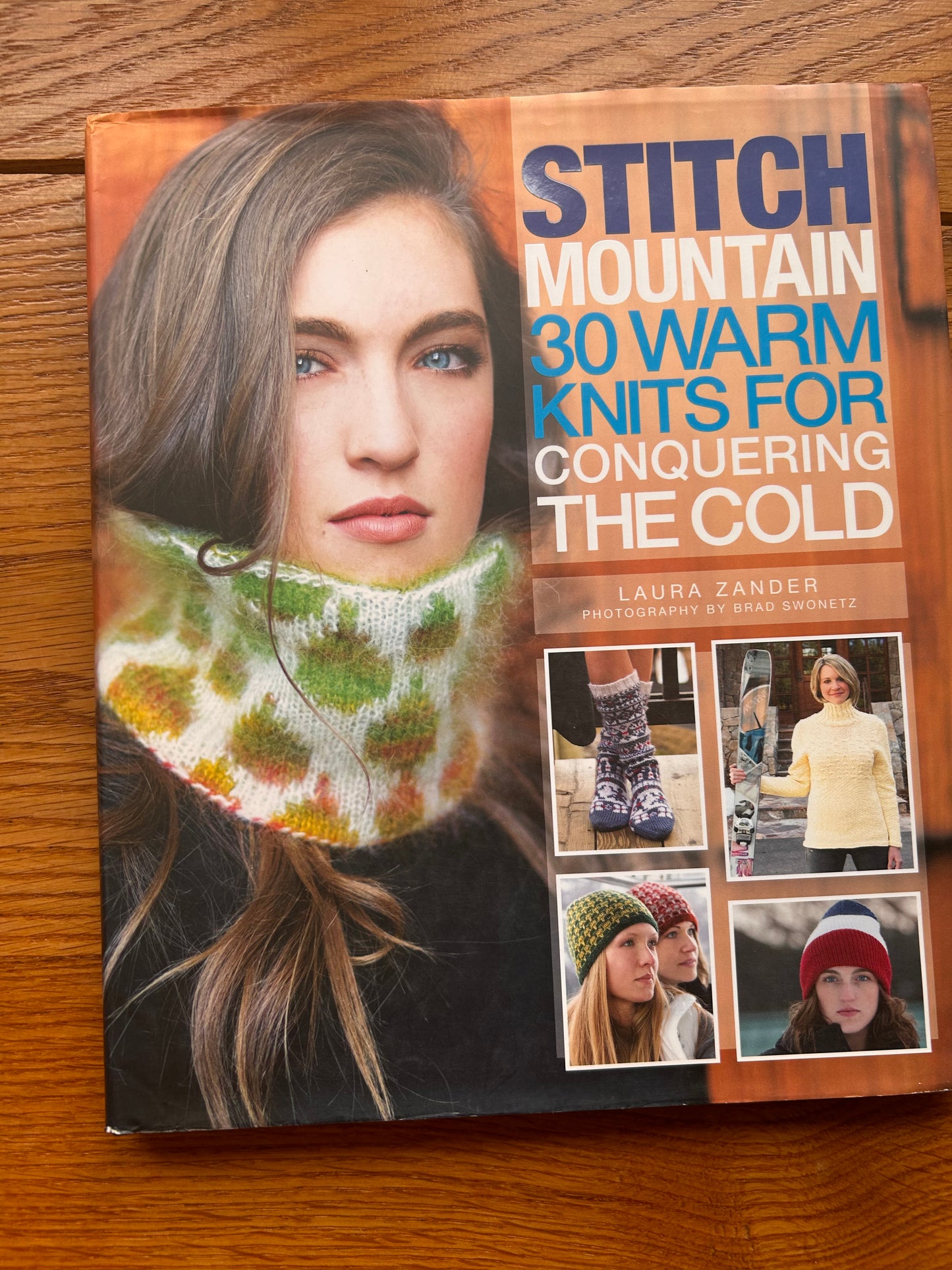 Stitch Mountain: 30 Warm Knits for Conquering the Cold