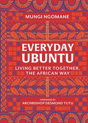 Everyday Ubuntu: Mungi Ngomane