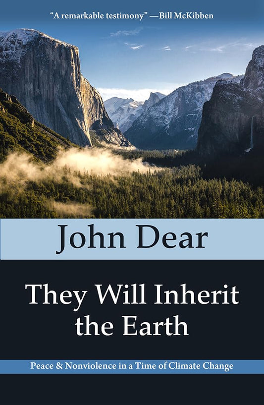 They Will Inherit the Earth: Peace & Nonviolence in a Time of Climate Change