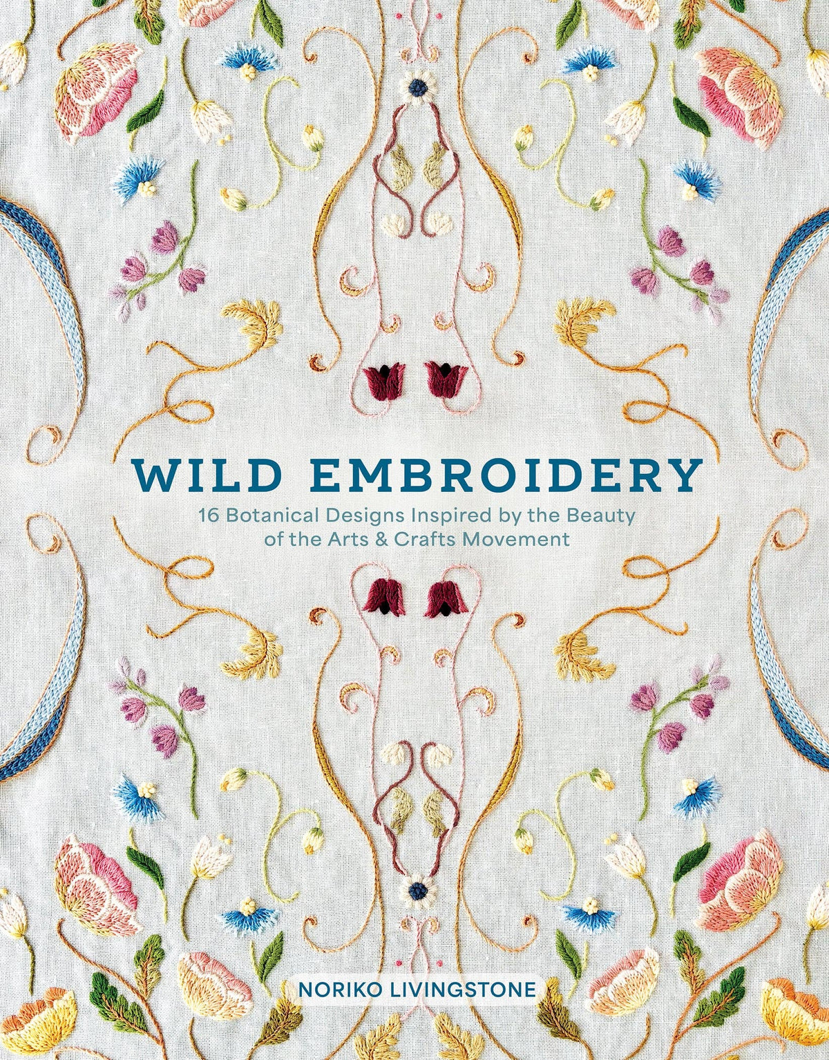 Wild Embroidery: 16 Botanical Designs