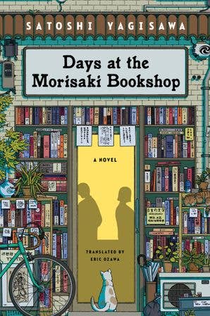 Days at the Morisaki Bookshop : Satoshi Yagisawa