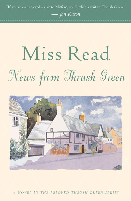 News from Thrush Green (Thrush Green, Book 3)