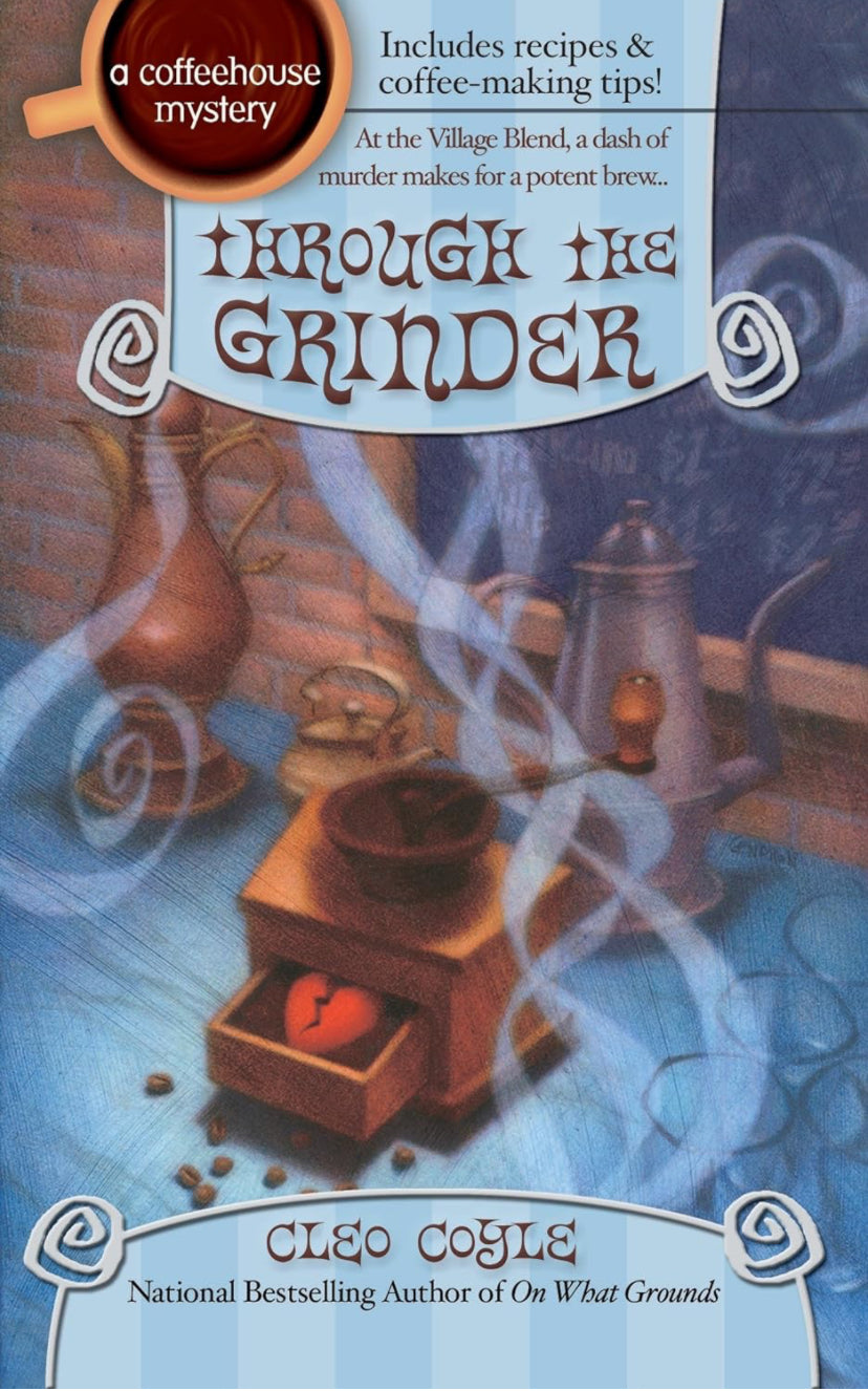 Through the Grinder (Coffeehouse Mysteries - Book 2)