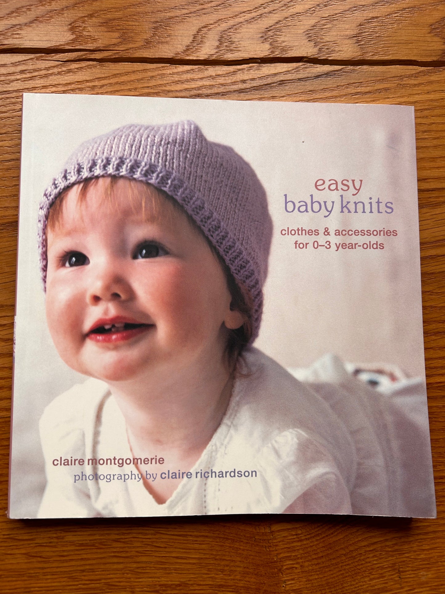 Easy Baby Knits: Clothes & Accessories for 0-3 year-olds