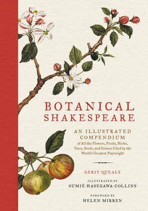 Botanical Shakespeare : Gerit Quealy