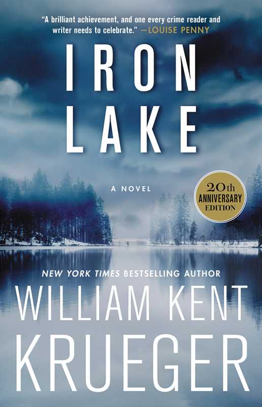 Iron Lake (20th Anniversary Edition) by William Kent Krueger