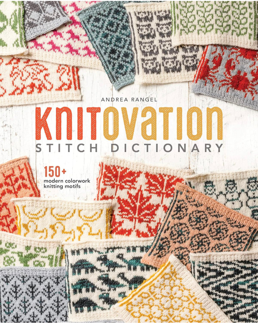 Knitovation Stitch Dictionary: 150 Modern Knitting Motifs