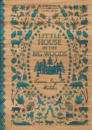 Little House in the Big Woods: Laura Ingalls Wilder