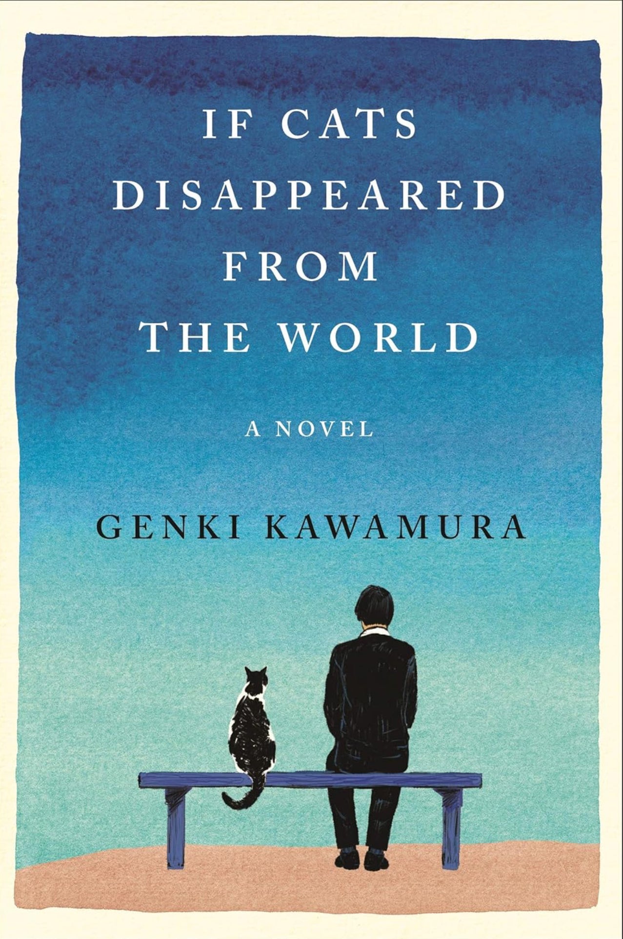 If Cats Disappeared From the World: A Novel