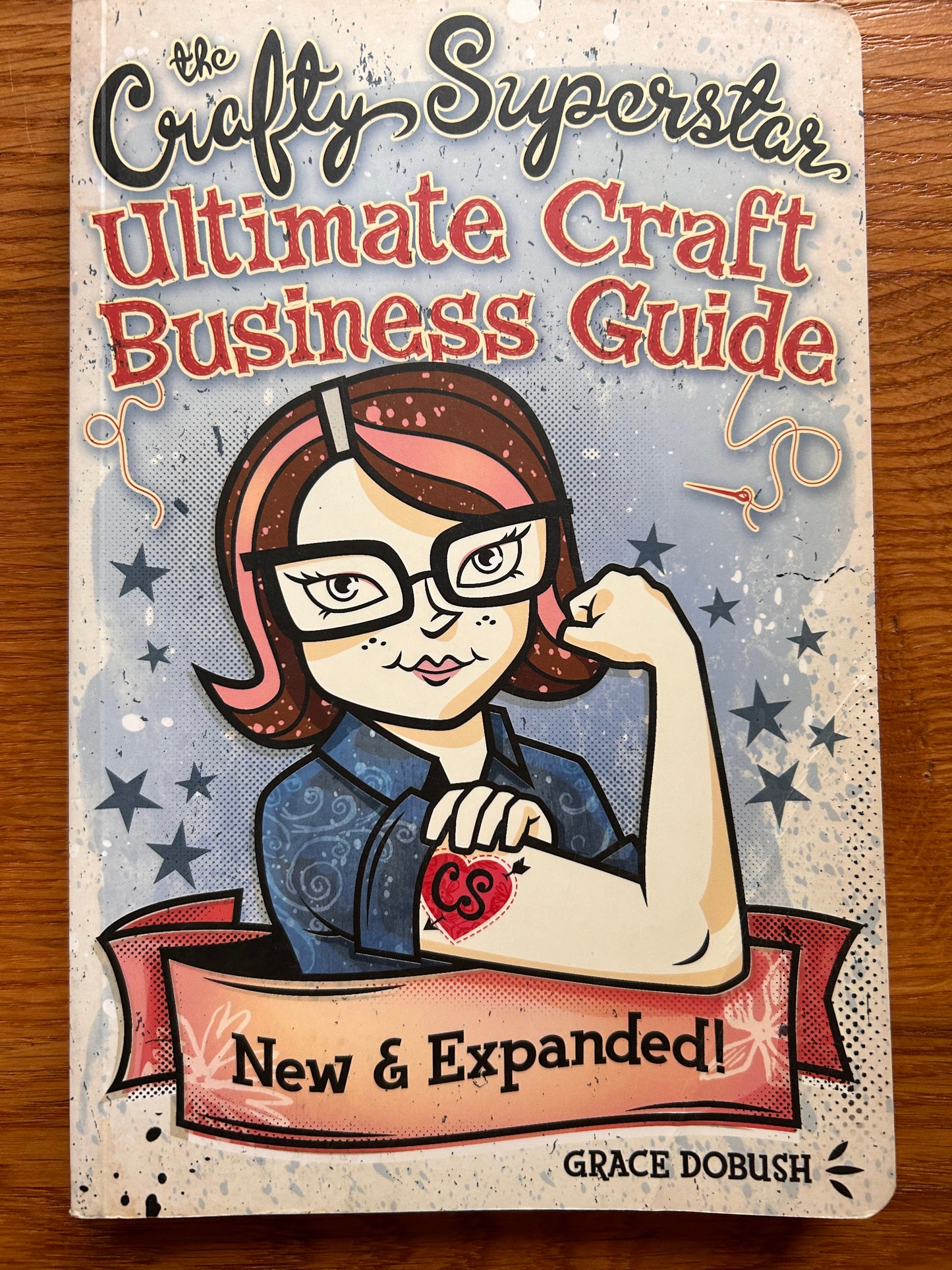 The Crafty Superstar: Ultimate Craft Business Guide