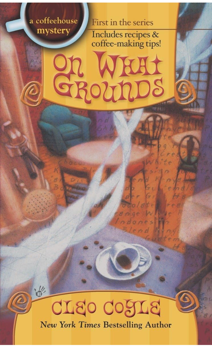 On What Grounds (Coffeehouse Mysteries - Book 1)
