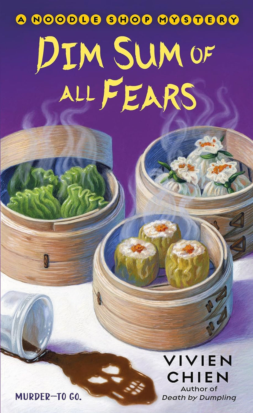 Dim Sum of All Fears (A Noodle Shop Mystery -  Book 2)