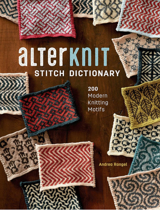 Alterknit Stitch Dictionary: 200 Modern Knitting Motifs
