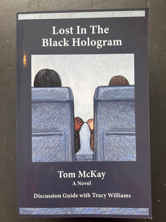 Lost In The Black Hologram: A Novel