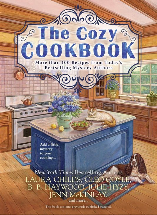 The Cozy Cookbook: More than 100 recipes from Today's Bestselling Mystery Authors