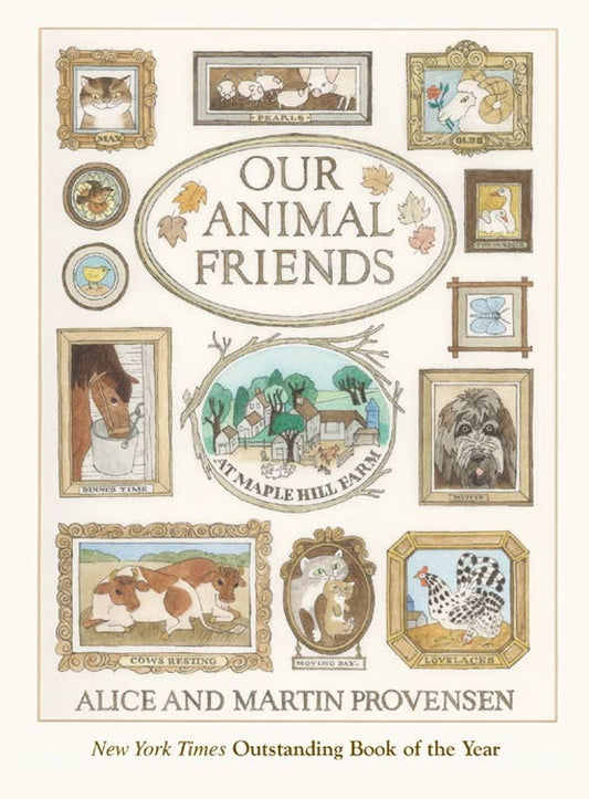 Our Animal Friends at Maple Hill Farm by Alice   Provensen