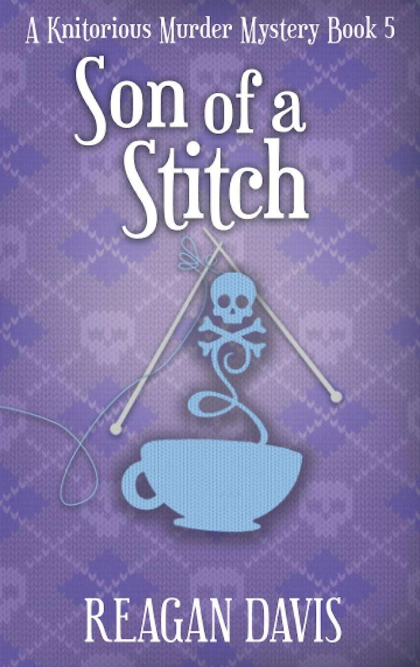 Son of a Stitch (A Knitorious Murder Mystery - Book 5)