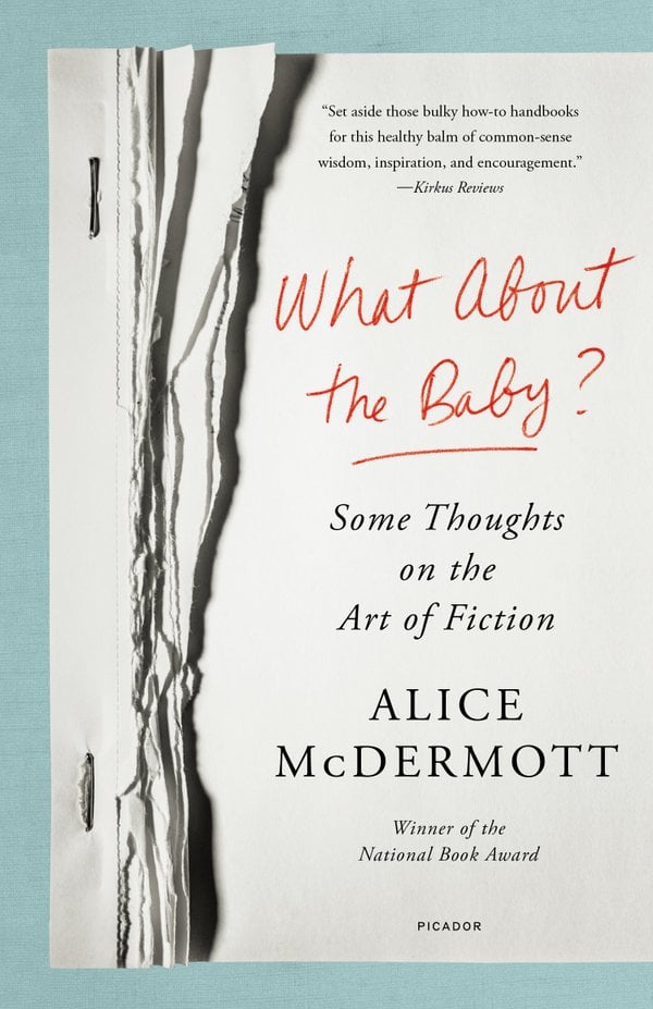 What About the Baby: Some Thoughts on the Art of Fiction