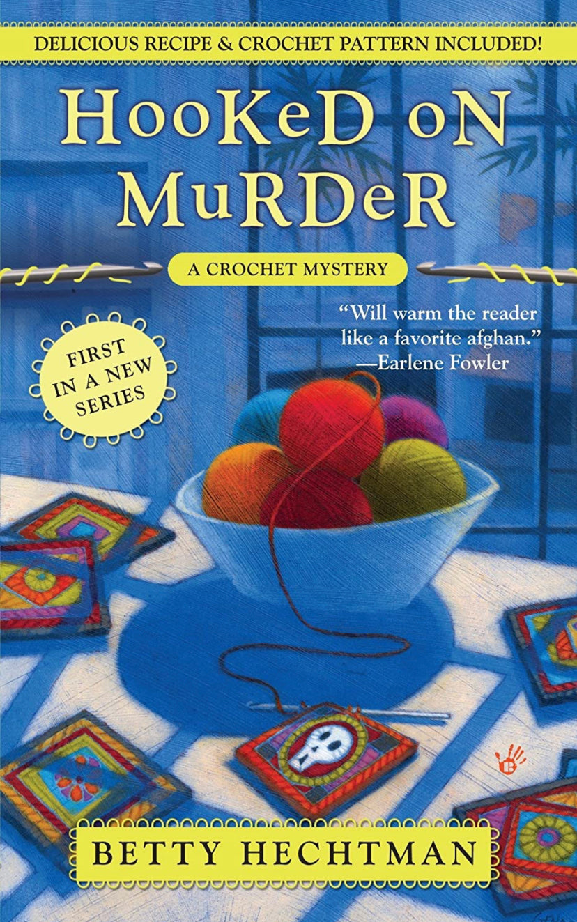 Hooked On Murder (A Crochet Mystery - Book 1)