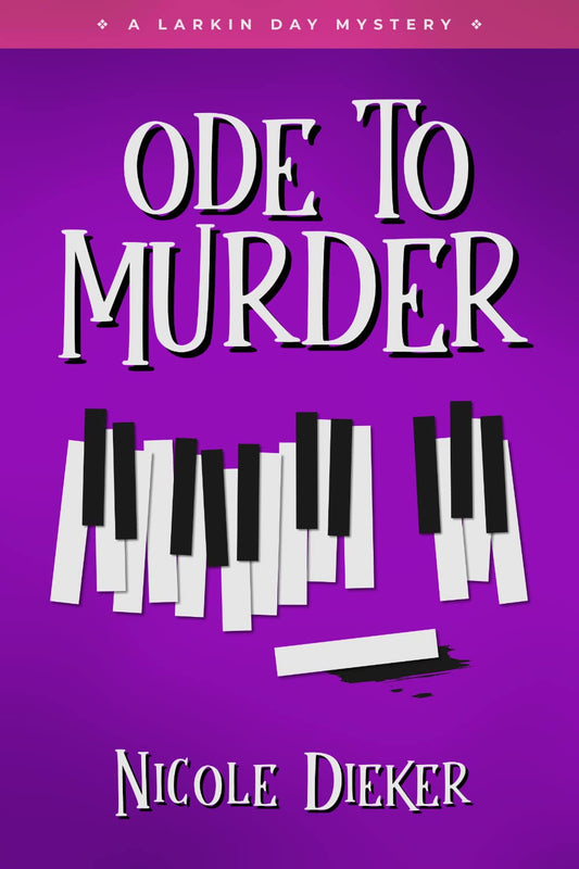 Ode To Murder (A Larkin Day Mystery - Book 1)